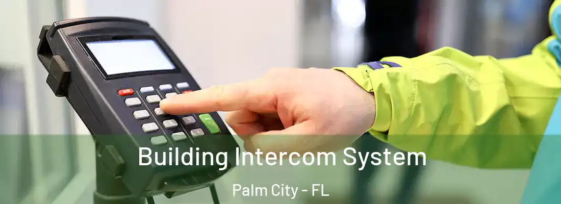  Building Intercom System Palm City - FL