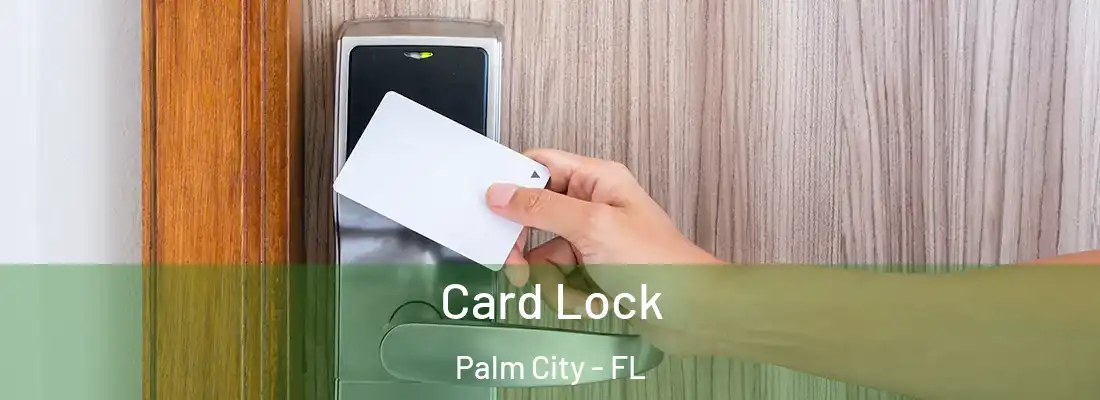 Card Lock Palm City - FL