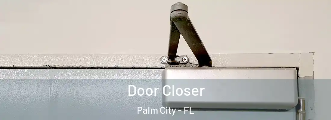 Door Closer Palm City - FL