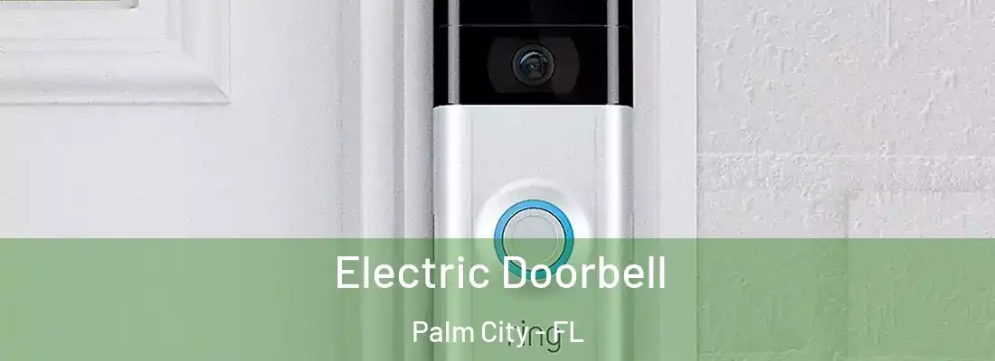  Electric Doorbell Palm City - FL