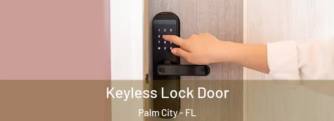  Keyless Lock Door Palm City - FL