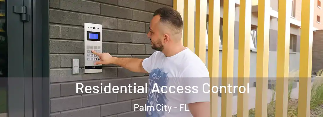 Residential Access Control Palm City - FL