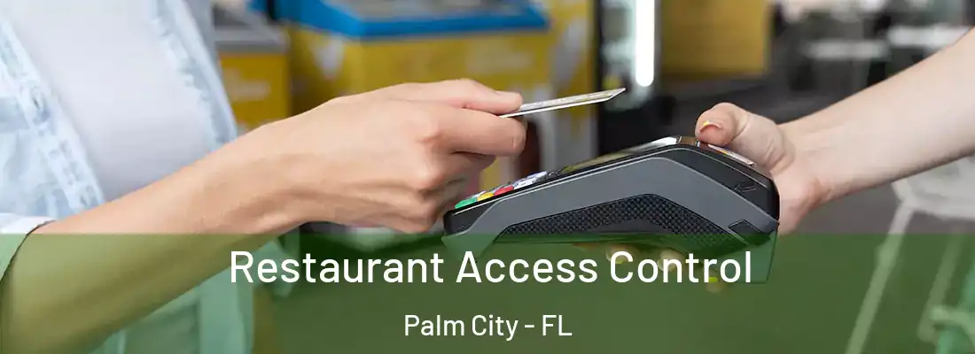 Restaurant Access Control Palm City - FL