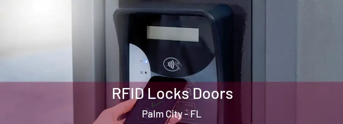 RFID Locks Doors Palm City - FL