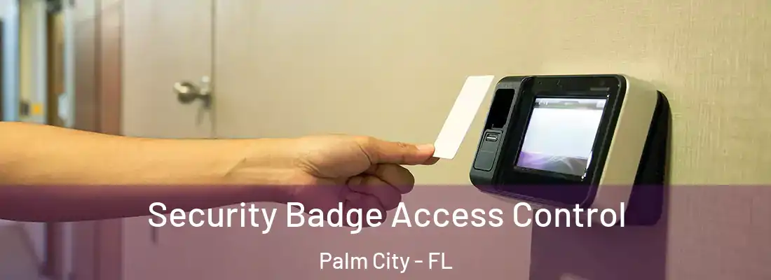  Security Badge Access Control Palm City - FL