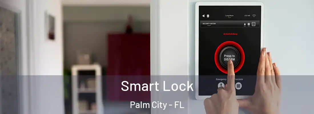  Smart Lock Palm City - FL